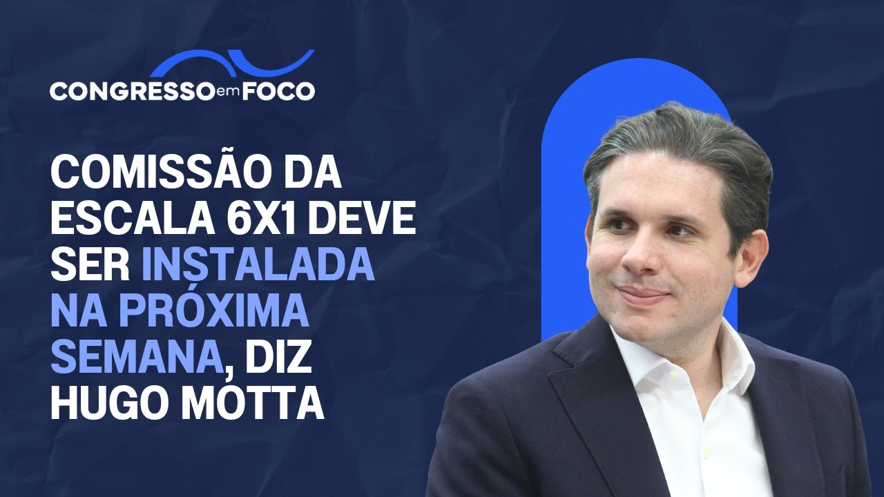 Comissão da escala 6x1 deve ser instalada na próxima semana, diz Hugo Motta