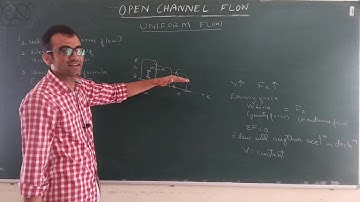 Open Channel Flow - 9 [Uniform flow, uniform flow development, Chezy