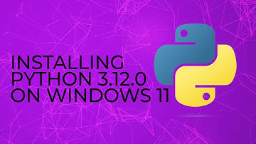 How to install Python 3.12.0 on Windows 11