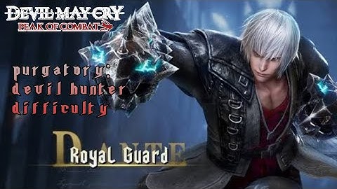 Devil May Cry: Peak of Combat - Purgatory: DH Difficulty, Royal Guard