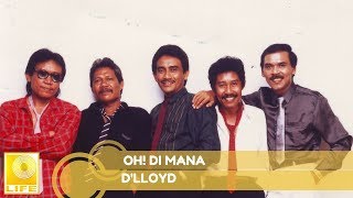 D'lloyd - Oh! Di Mana (Official Audio)