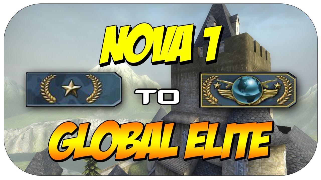 Csgo Road To Global Elite Gold Nova 1 Youtube