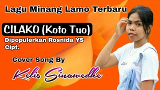 Cilako (Koto Tuo) - Rosnida YS (Cover Kelis Sinawedhe Lagu Minang Lamo Terbaru) HD