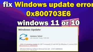 How to fix Windows update error 0x800703E6 windows 11 or 10