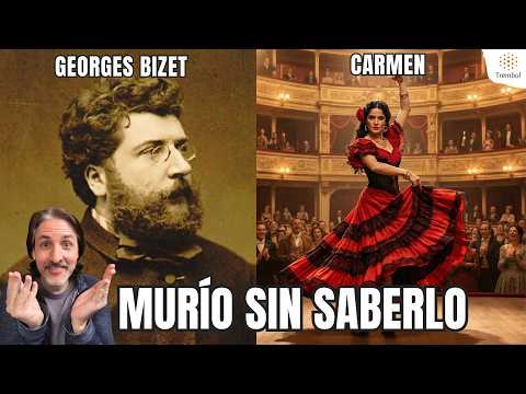 Bizet died thinking he was a failure (The true story of Carmen)