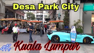 Walking Around Desa Park City Kuala Lumpur Malaysia | Plaza Arkadia Desa Park City | 4K Malaysia