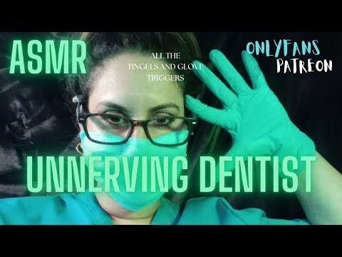 [ASMR] THE UNNERVING DENTIST  ,, personal attention , glove sounds  latex gloves , ASMR medical exam