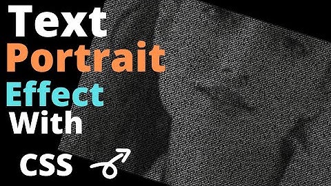 Text portrait effect with css