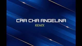 CHA CHA ANGELINA ( STVNDLhiano GMP )