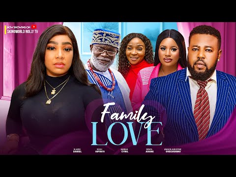Family Love (Full Movies): Latest 2024 Nigerian Movies | Ola Daniels, Sochi Infiniti, & Hannah Cyril