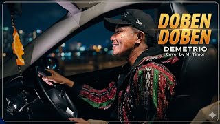 Doben Doben  Demetrio cover By Mr Timor  Lagu Timor Romantis Paling Enak Didengar Malam