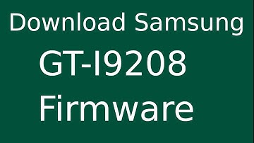 How To Download Samsung Galaxy Mega GT-I9208 Stock Firmware (Flash File) For Update Android Device