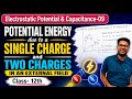 Class- 12 l Potential Energy due to a single charge  and two charges in an External Field l 