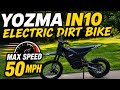 Does This Dirt Bike Really Go 50 MPH ? Yozma IN10 Pro High-Performance Electric Dirt Bike Review