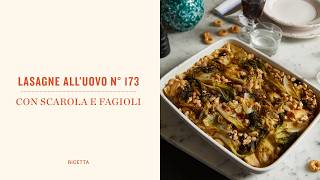 LASAGNE ALL' UOVO N°173 con SCAROLA E FAGIOLI