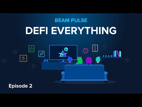 Beam Pulse : Episode 2 : DeFi Everything!