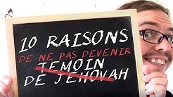 10 Raisons de ne pas devenir Témoin de Jéhovah