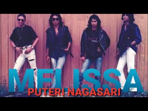 MELISSA - PUTERI NAGASARI ♥️ ( Lirik ) #jommenapak / Album MISTIK -1993.