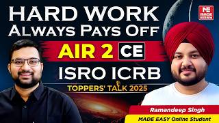 ISRO AIR 2 Strategy | Ramandeep Singh Success Story | ICRB 2025 Topper Talk!