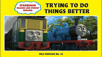 FBLS Remakes: Trying to Do Things Better