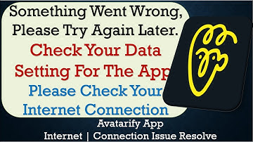 How to Fix Avatarify "Something Went Wrong, Please Try Again Later" Problem Solved in Android