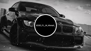 XOXO Ft M Ahemti My Baby (rimix) Bass boosted  Song Arabic