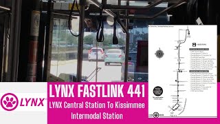 LYNX FastLink 441 - LYNX Central Station To Kissimmee Intermodal Station - Full Route