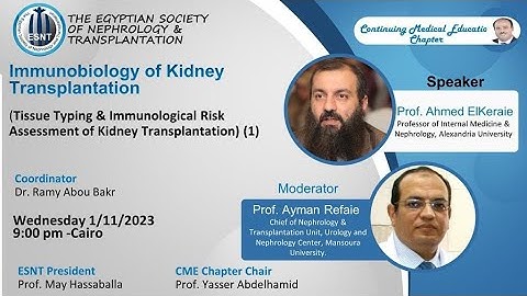 Immunobiology of Kidney Transplantation (1) HLA - Prof  Ahmed Elkeraie