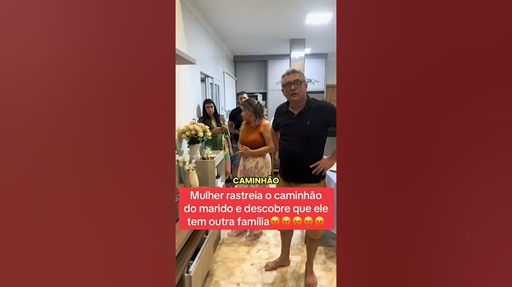 Mulher rastreia caminhão do marido e descobre que ele tem outra família