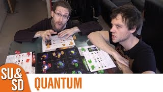 Quantum - Shut Up & Sit Down Review