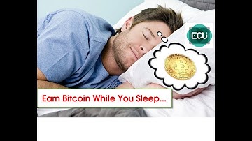 Earn Bitcoin While You Sleep - Ecoin University