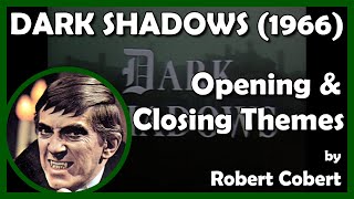 DARK SHADOWS (Opening & Closing Themes) (1966 - Dan Curtis Productions)