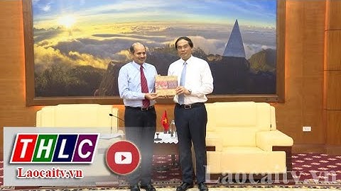 Chủ tịch UBND tỉnh tiếp xã giao Đại sức đặc mệnh toàn quyền Ấn Độ tại Việt Nam | THLC