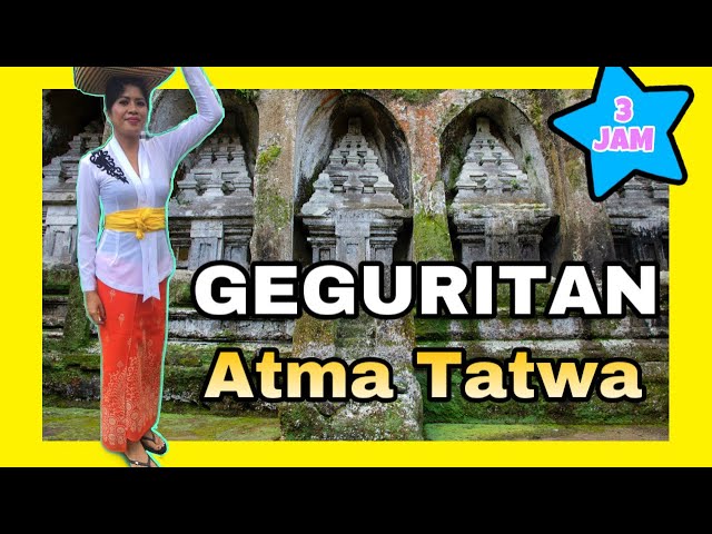 GEGURITAN ATMA TATWA | Full 3 Jam class=