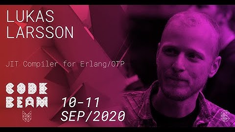 JIT Compiler for Erlang OTP | Lukas Larsson | Code BEAM V