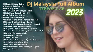 Lagu Dj Malaysia full Album TERPOPULER_Mencari Alasan