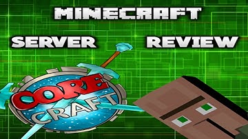 MINECRAFT SERVER REVIEW | CORECRAFT |