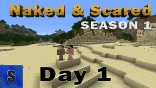 Minecraft: Naked & Scared - Season 1 - Episode 1 (Skizzleman's POV)