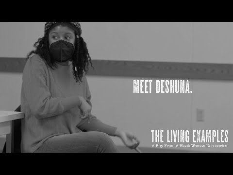The Living Examples | Meet DeShuna