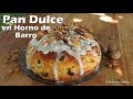 "Pan Dulce" en horno de barro "El Rincón del Soguero Cocina"