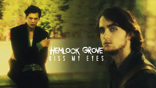 Hemlock Grove ● Kiss My Eyes Resimi