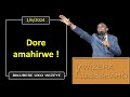 DORE AMAHIRWE (Bikubere uko wizeye) | Pastor UWAMBAJE Emmanuel | 1/6/2024.