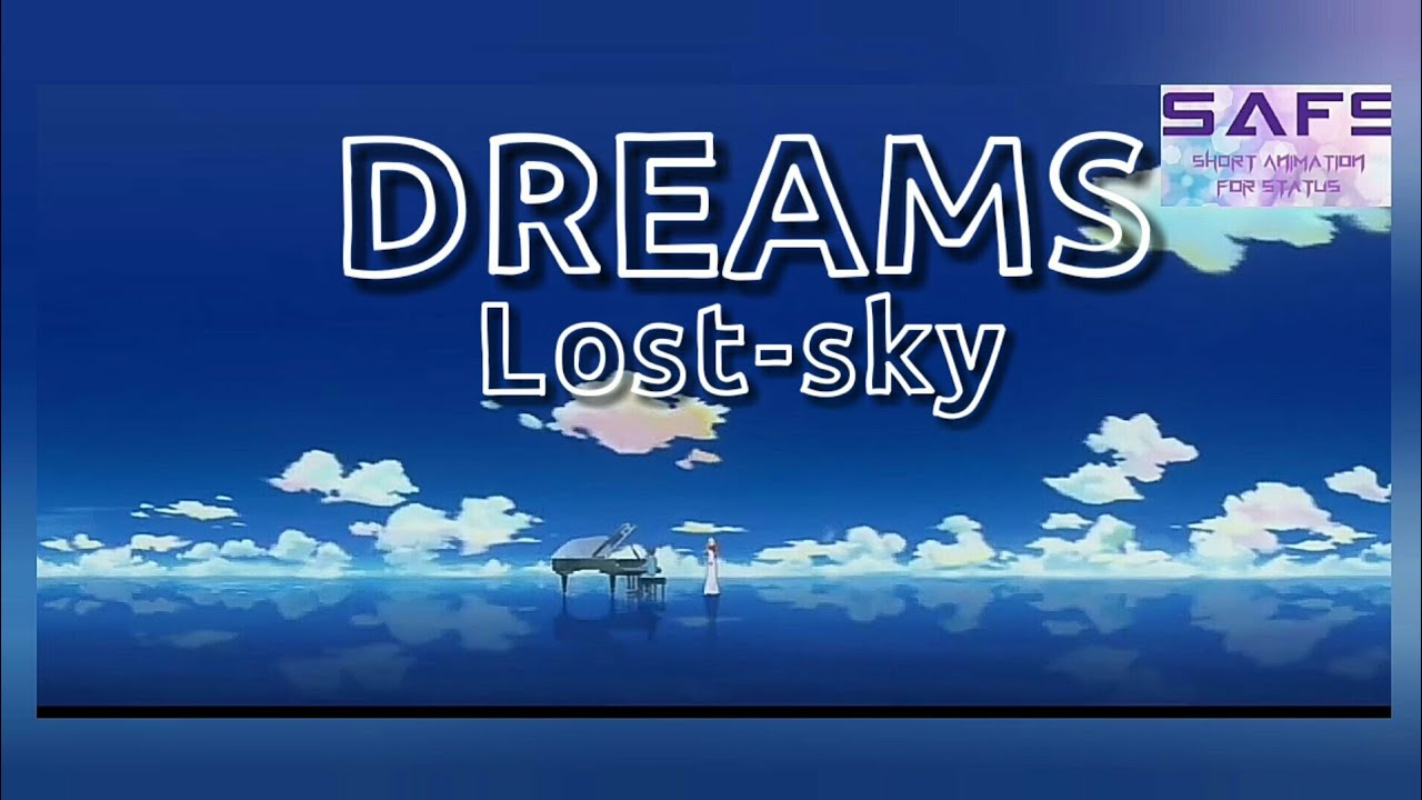 Sky dreams перевод. Dreams Lost Sky.