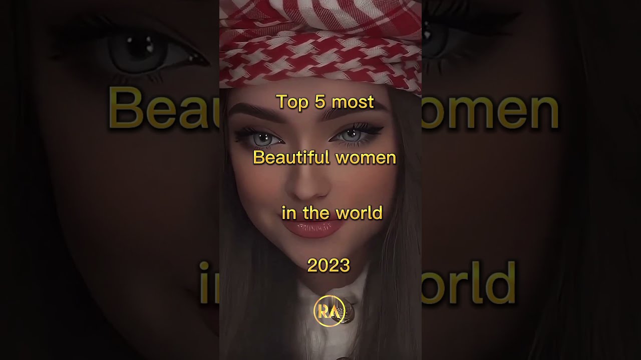 Top 5 Most Beautiful Women In The World 2023 Knowledge Information Beautifulwomen Viral Trend