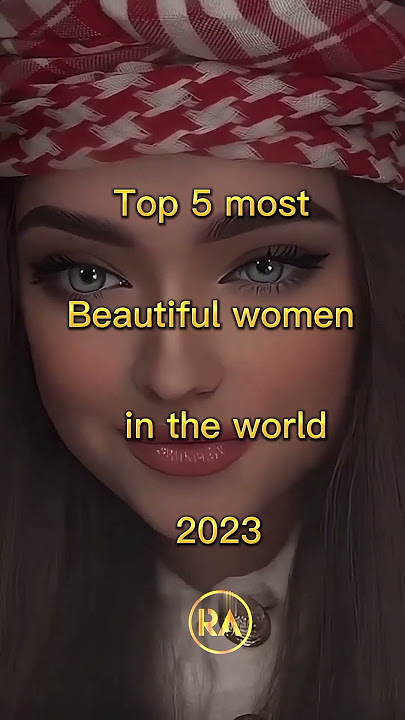Top 5 most beautiful women in the world #2023 #knowledge #information #beautifulwomen #viral #trend