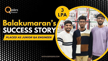 From Zero Knowledge to QA Engineer | Balakumaran’s QSpiders Success Story | 3 LPA Placement | 2024