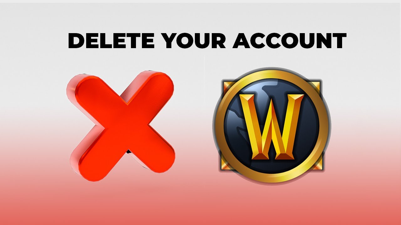 How To Delete Your World Of Warcraft Account
