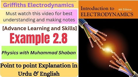 Griffith electrodynamics example 2.8