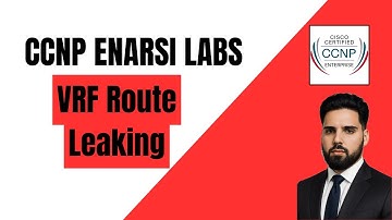 Configure VRF Route Leaking | Cisco CCNP ENARSI Labs