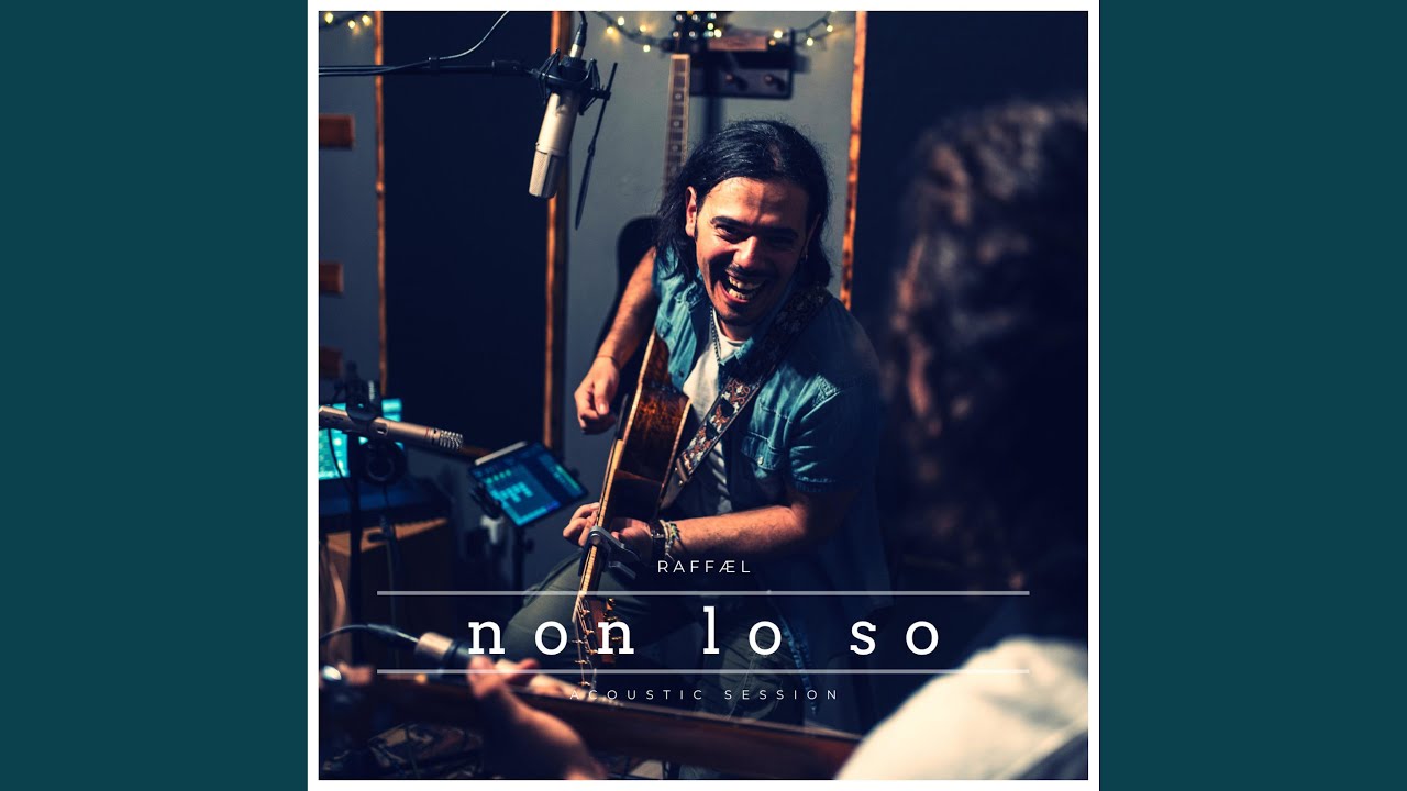 Non Lo So (Acoustic Session)